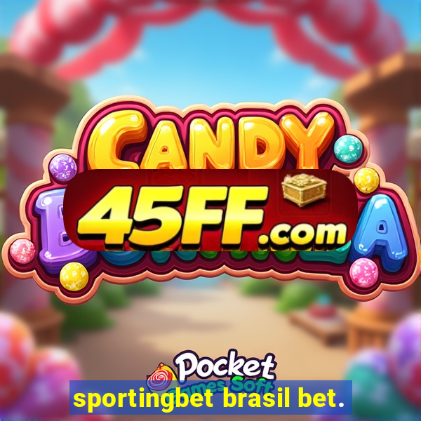 sportingbet brasil bet.